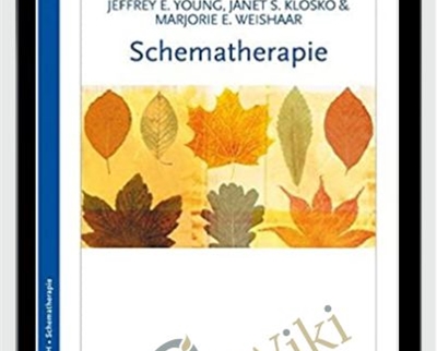 Schematherapie. Ein praxisorientiertes Handbuch. - Jeffrey E. Young