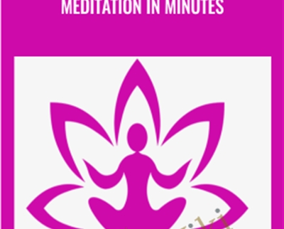 Meditation In Minutes - Jeffrey Gignac