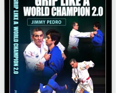 Grip Like a World Champion - Jimmy Pedro