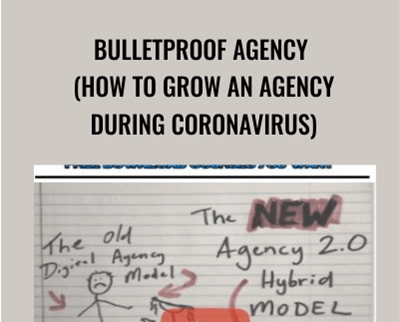 Bulletproof Agency (How To Grow An Agency During Coronavirus) - Joel Kaplan