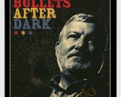Bullets After Dark - John Bannon