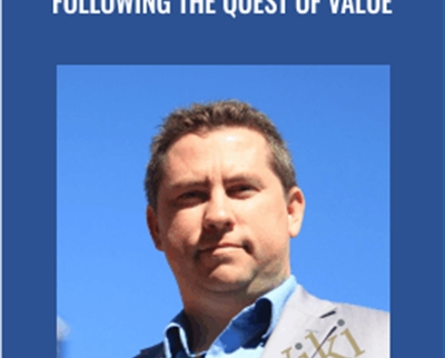 Following the Quest of Value - John Forman