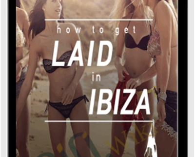 How To Get Laid in Ibiza - Johnny Cassell