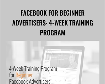 Facebook for Beginner Advertisers: 4-Week Training Program - Jon Loomer