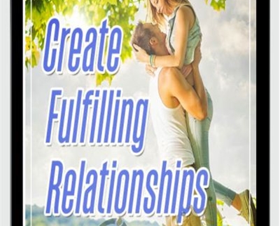 Fulfilling Relationships - Jonathan Parker