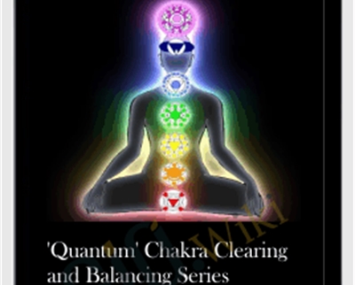 Quantum Chakra Clearing and Balancing Series - Jonette Crowley