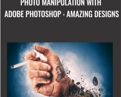 Photo Manipulation With Adobe Photoshop : Amazing Designs - Joseph adam