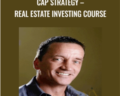 CAP Strategy-Real Estate Investing Course - Justin Ford