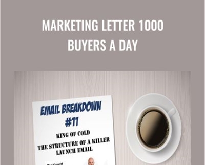 Marketing Letter 1000 Buyers a Day - Justin Goff