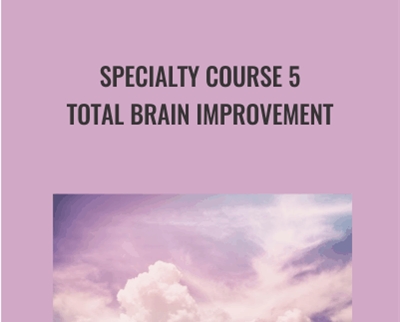 Specialty Course 5-Total Brain Improvement - Kam Yuen
