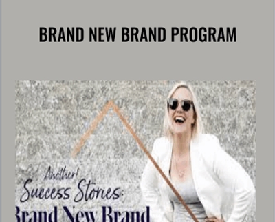Brand New Brand Program - Kaye Putnam