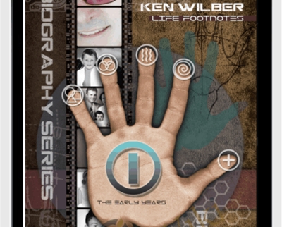 Life Footnotes Volume 1 The Early Years - Ken Wilber