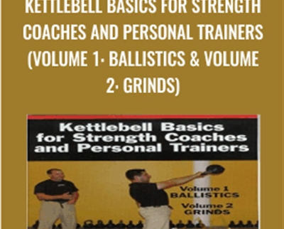 Kettlebell Basics for Strength Coaches and Personal Trainers - Brett Jones