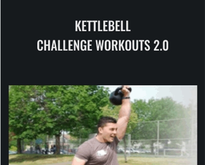 Kettlebell Challenge Workouts 2.0 - Forest Vance
