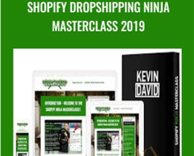 Shopify Dropshipping Ninja MasterClass 2019 - Kevin David