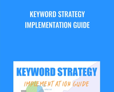 Keyword Strategy Implementation Guide - Nick Eubanks