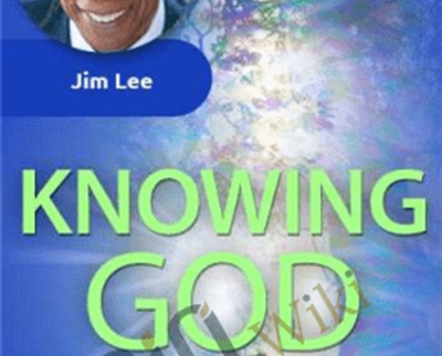 Knowing God - Reverend Jim Lee