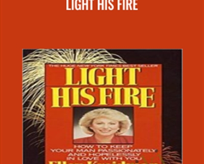 Light His Fire - Ellen Kreidman