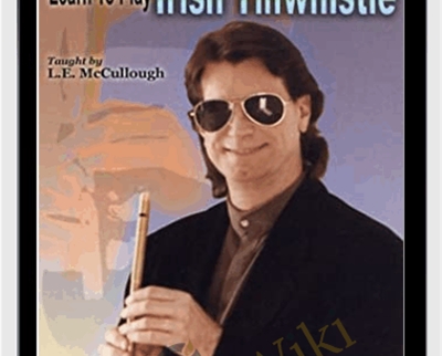 Learn to play Irish Tinwhistle - L.E. McCullough