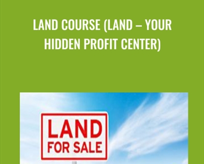 Land Course (Land - Your Hidden Profit Center) - Anonymously