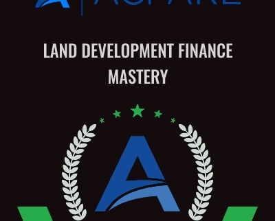 Land Development Finance Mastery - ACPARE