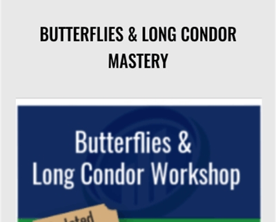 Butterflies & Long Condor Mastery - Larry Gaines & Power Cycle Trading