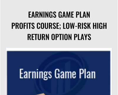 Earnings Game Plan Profits Course; Low-Risk High Return Option Plays - Larry Gaines and Power Cycle Trading