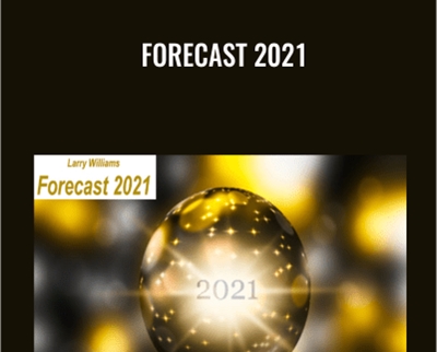 Forecast 2021 - Larry Williams