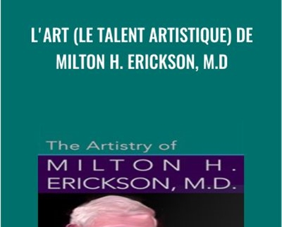 Lart (le talent artistique) de Milton H. Erickson