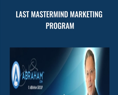 Last Mastermind Marketing Program - Jay Abraham