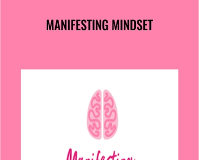 Manifesting Mindset - Laurie-Anne King