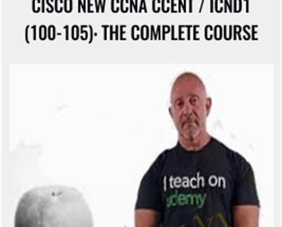 Cisco New CCNA CCENT / ICND1 (100-105): The Complete Course - Lazaro (Laz) Diaz