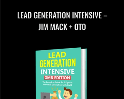 Jim Mack + OTO - Lead Generation Intensive