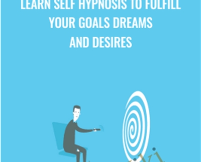 Learn Self Hypnosis to Fulfill Your Goals Dreams and Desires - Chris Spink