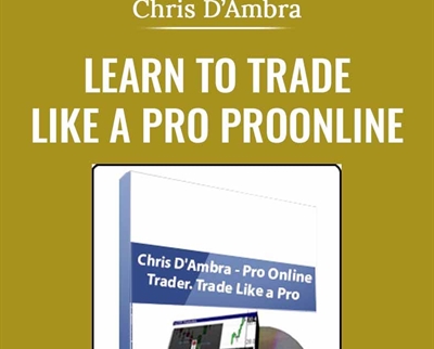 Learn To Trade Like A Pro ProOnline Trader - Chris DAmbra
