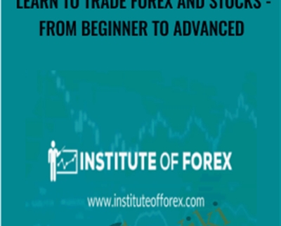Learn to Trade Forex and Stocks -From Beginner to Advanced - Joe Huckle