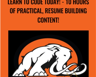 Learn to code today! - 10 hours of practical
