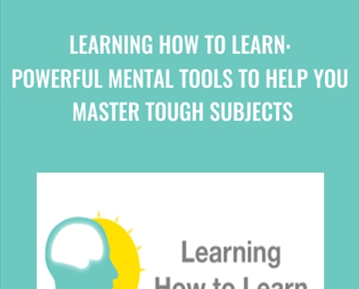 Learning How to Learn: Powerful mental tools to help you master tough subjects - Barbara Oakley