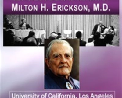 Lectures and Demonstrations by Milton H. Erickson