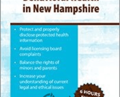 Legal and Ethical Issues in Behavioral Health in New Hampshire - Biron Bedard and Nicholas F. Casolaro
