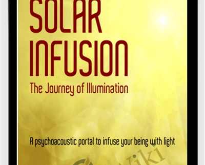 Solar Infusion-The Journey of Illumination - Leigh Spusta