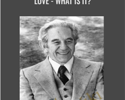 Love-What is it? - Lester Levenson