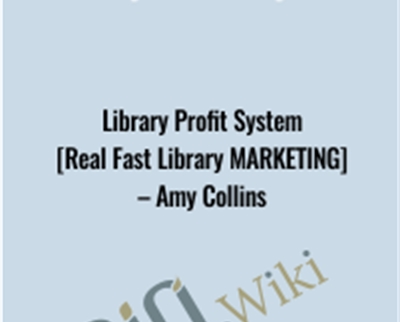 Library Profit System [Real Fast Library Marketing] - Amy Collins