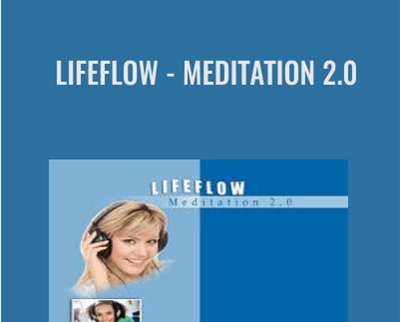 LifeFlow -Meditation 2.0 - Anonymous