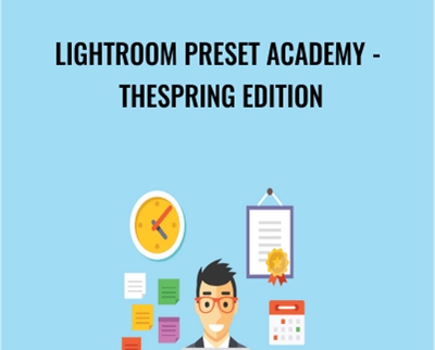 Lightroom Preset Academy-TheSpring Edition - Chris Parker