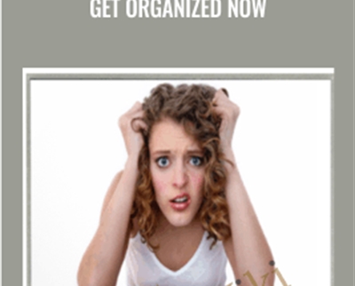 Get Organized Now - Linda Sattgast