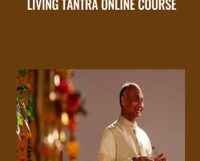 Living Tantra Online Course - Pandit Rajmani Tigunait