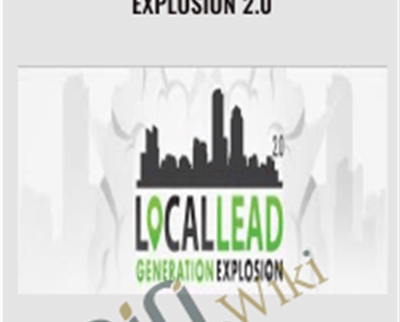 Local Lead Generation Explosion 2.0 - Joe Troyer