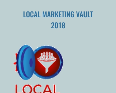 Local Marketing Vault 2018 - Chris Lee