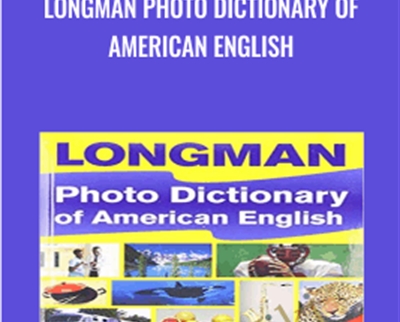 Longman Photo Dictionary of American English - Jennifer Sagala